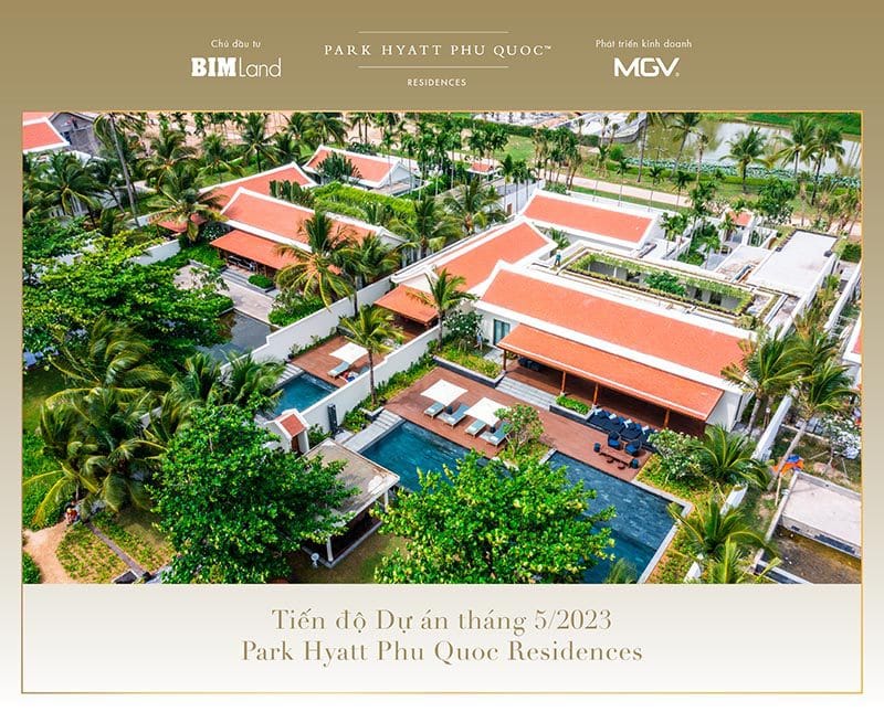 Tiến độ dự án mới nhất Park Hyatt Phú Quốc