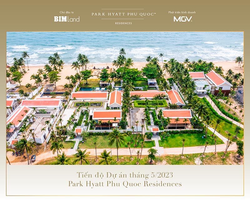 Tiến độ dự án mới nhất Park Hyatt Phú Quốc
