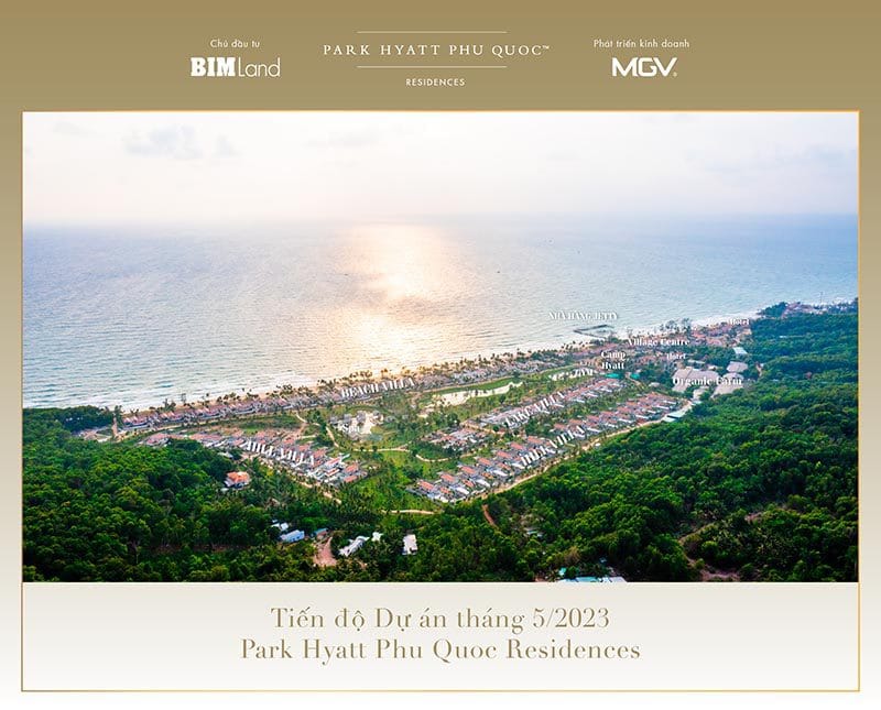 Tiến độ dự án mới nhất Park Hyatt Phú Quốc